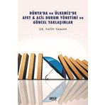 Dünya'da ve Ülkemiz'de Afet - Acil Durum Yönetimi ve Güncel Yaklaşımlar - Gece Kitaplığı