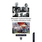 Dünyadaki Toplumsal Süreçler ve Türkiye Demokrasi Tarihi