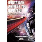 Dünya'dan Ahirete Yol Haritası: Nefs Mertebeleri