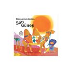 Dünyamızı Isıtan Sarı Güneş - Delikli Kitaplar Serisi - kollektif