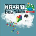 Dünyamızı Koruyalım - Havayı Temiz Tutalım - Cihan Bahadır