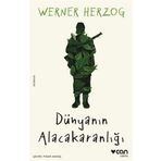 Dünyanın Alacakaranlığı - Werner Herzog