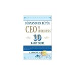 DÜNYANIN EN BÜYÜK CEO VE LIDERLERININ 10 BASIT SIRRI - CARMINE GALLO
