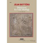 Dünyanın En Eski Mutfağı - Jean Bottero