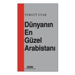 Dünyanın En Güzel Arabistanı - Turgut Uyar