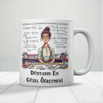 Dünyanın En Güzel Öğretmenine Özel Öğretmenler Günü Hediyelik Baskılı Kupa - Beyaz - 300 ml