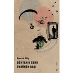 Dünyanın Sonu Öykünün Başı Okur Kitaplığı