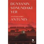 Dünyanın Sonundaki Yer - Antonio Lobo Antunes
