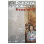 Dünyaya Açılan Kapı Hemşirelik - Gülten Uyer