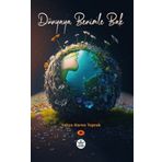 Dünyaya Benimle Bak - Yahya Harun Toprak - Elpis Yayınları