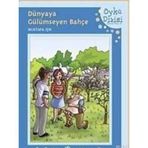 DÜNYAYA GÜLÜMSEYEN BAHÇE - MUSTAFA IŞIK