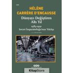 Dünyayı Değiştiren Altı Yıl - 1985 - 1991 - Kolektif