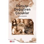 Dünyayı Değiştiren Çocuklar - Hasan Güleryüz