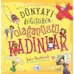 Dünyayı Değiştiren Olağanüstü Kadınlar(Ciltli) - Kate Pankhurst