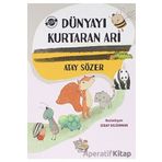 Dünyayı Kurtaran Arı / Parmak Çocuk Yayınları / Atay Sözer