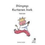 Dünyayı Kurtaran İnek - Selçuk Ceylan