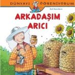 Dünyayı Öğreniyorum – Arkadaşım Arıcı