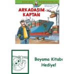 Dünyayı Öğreniyorum – Arkadaşım Kaptan + Boyama Kitabı