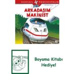 Dünyayı Öğreniyorum – Arkadaşım Makinist + Boyama Kitabı
