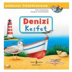 Dünyayı Öğreniyorum - Denizi Keşfet - Cordula Thörner