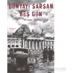 Dünyayı Sarsan Beş Gün - Nicholas Best
