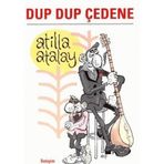 Dup Dup Çedene - Atilla Atalay