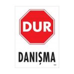 Dur Danışma Uyarı Levhası 25X35 KOD:1601 - Belirtilmemiş