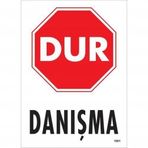 Dur Danışma Uyarı Levhası 25x35 Kod1601