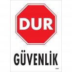 Dur Güvenlik Siyah Kırmızı Uyarı Levhası 25x35 Kod1600
