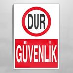 Dur Güvenlik Uyarı Levhası 20x30cm