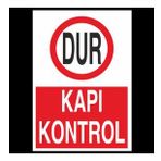 Dur Kapı Kontrol Uyarı Levhası 50x70cm