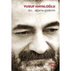 Durağlama Gözlerim - Yusuf Hayaloğlu