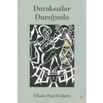 Duraksızlar Durağında - Elinka Emel Güneş - Cinius Yayınları
