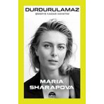 Durdurulamaz Şimdiye Kadar Hayatım - Maria Sharapova