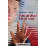 DURGUN SULAR SESSIZ AKAR - MUAMMER KIRDÖK