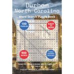 Durham North Carolina Word Search Puzzle Book: Think you know Durham, North Carolina? Give this a try. Puzzles for Adults, Seniors and Teens.
