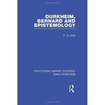 [Durkheim, Bernard and Epistemology: 2 (Routledge Library Editions: Emile Durkheim)] [By: Hirst, Paul Q.] [October, 2010]