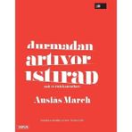 Durmadan Artıyor Istırap Aşk ve Ruh Kantatları Ausias March - Vapur Yayınları
