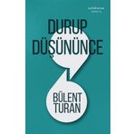 Durup Düşününce - Bülent Turan