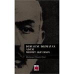 Duruşunu Bozmayan Adam - Mehmet Akif Ersoy - Mehmet Nezir Gül