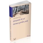 Duruyordu Bir Yol Durması Gereken Yerde - Ali Hikmet Eren
