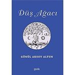 Düş Ağacı - Gönül Aksoy Altun
