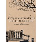 Düş Bahçesinin Kış Gölgeleri