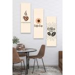 Düş Duvarı 3 Parça Cafe Dekor Kahve Time Desenli MDF Duvar Tablosu