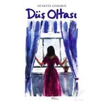Düş Oltası - Hüseyin Gökmen