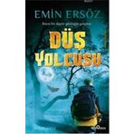 DÜŞ YOLCUSU - EMIN ERSÖZ