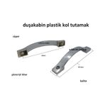 Duşakabin Kulp Duşa Kabin Kolu Tutamak Plastik