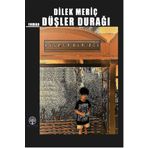 Düşler Durağı - Dilek Meriç