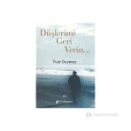 DÜŞLERIMI GERI VERIN... - FUAT DUYMAZ