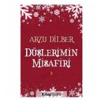 Düşlerimin Misafiri - Arzu Dilber